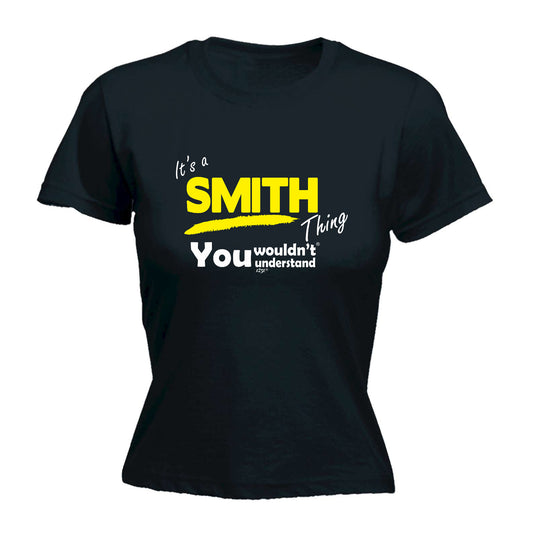 Smith V1 Surname Thing - Funny Womens T-Shirt Tshirt