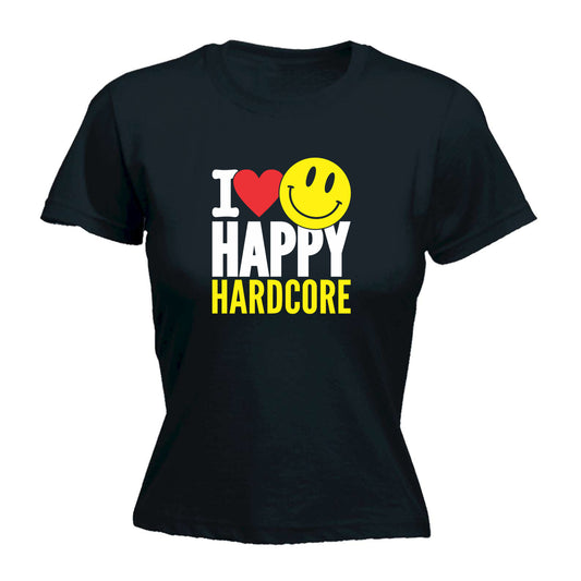 I Love Happy Hardcore - Funny Womens T-Shirt Tshirt