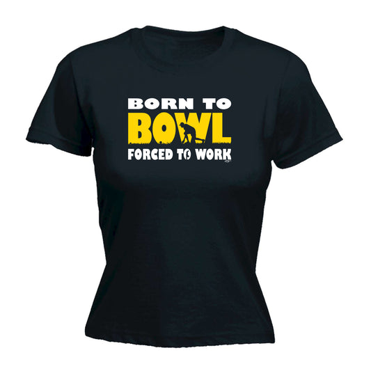 Born To Bowl Lawn - Funny Womens T-Shirt Tshirt