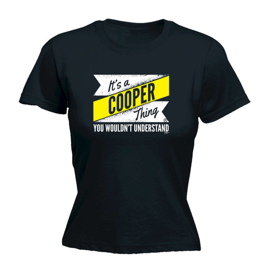 Cooper V2 Surname Thing - Funny Womens T-Shirt Tshirt