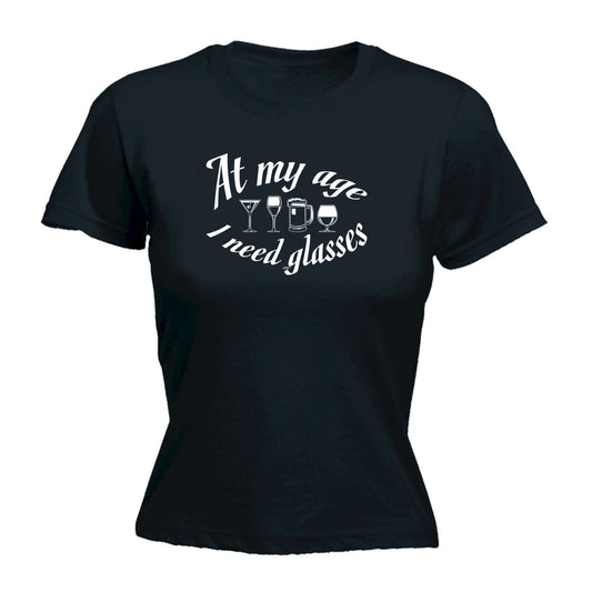 At My Age Need Glasses Beer Wine - Funny Womens T-Shirt Tshirt