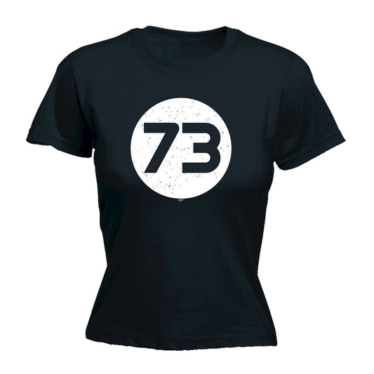 73 Number - Funny Womens T-Shirt Tshirt
