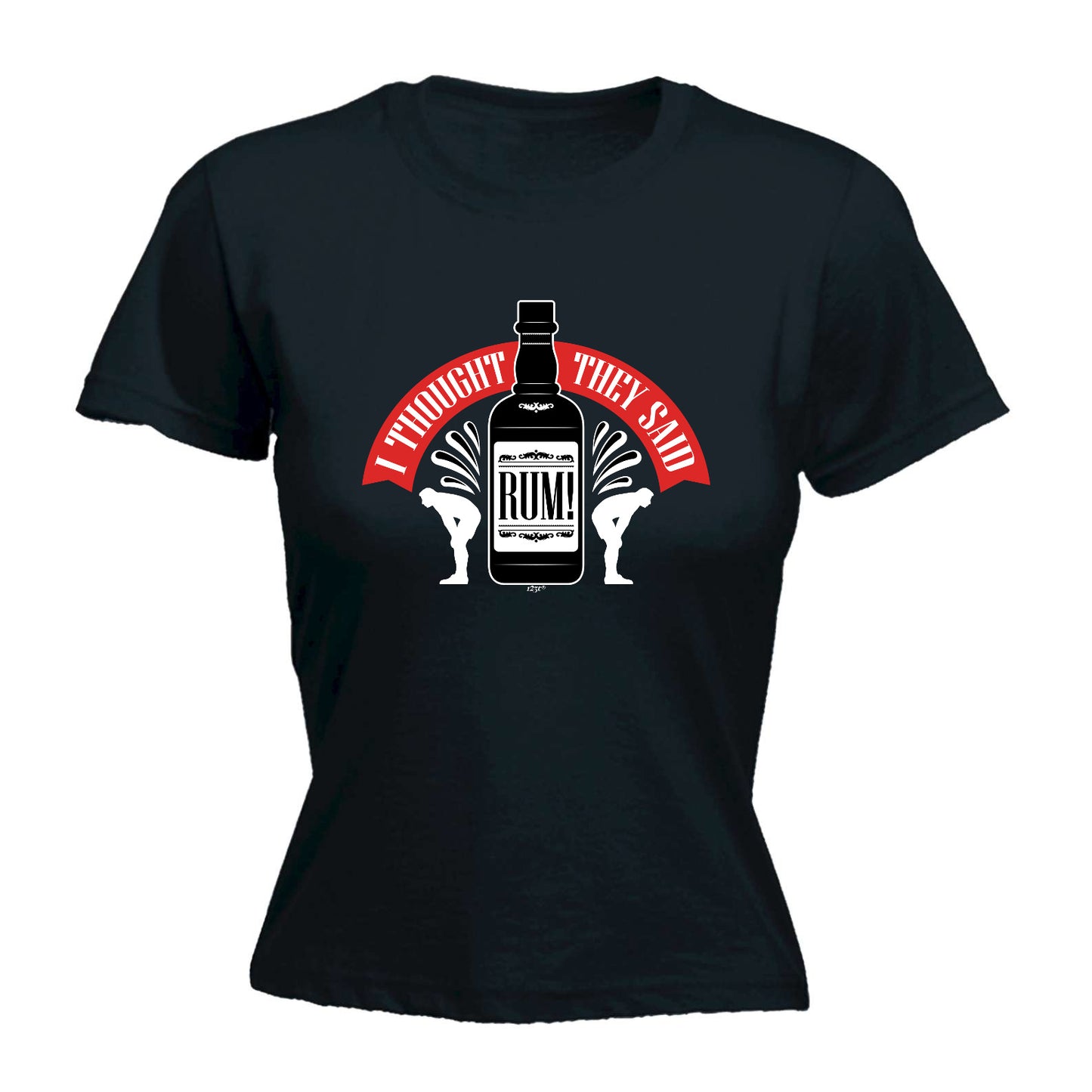Thought They Said Rum - Funny Womens T-Shirt Tshirt