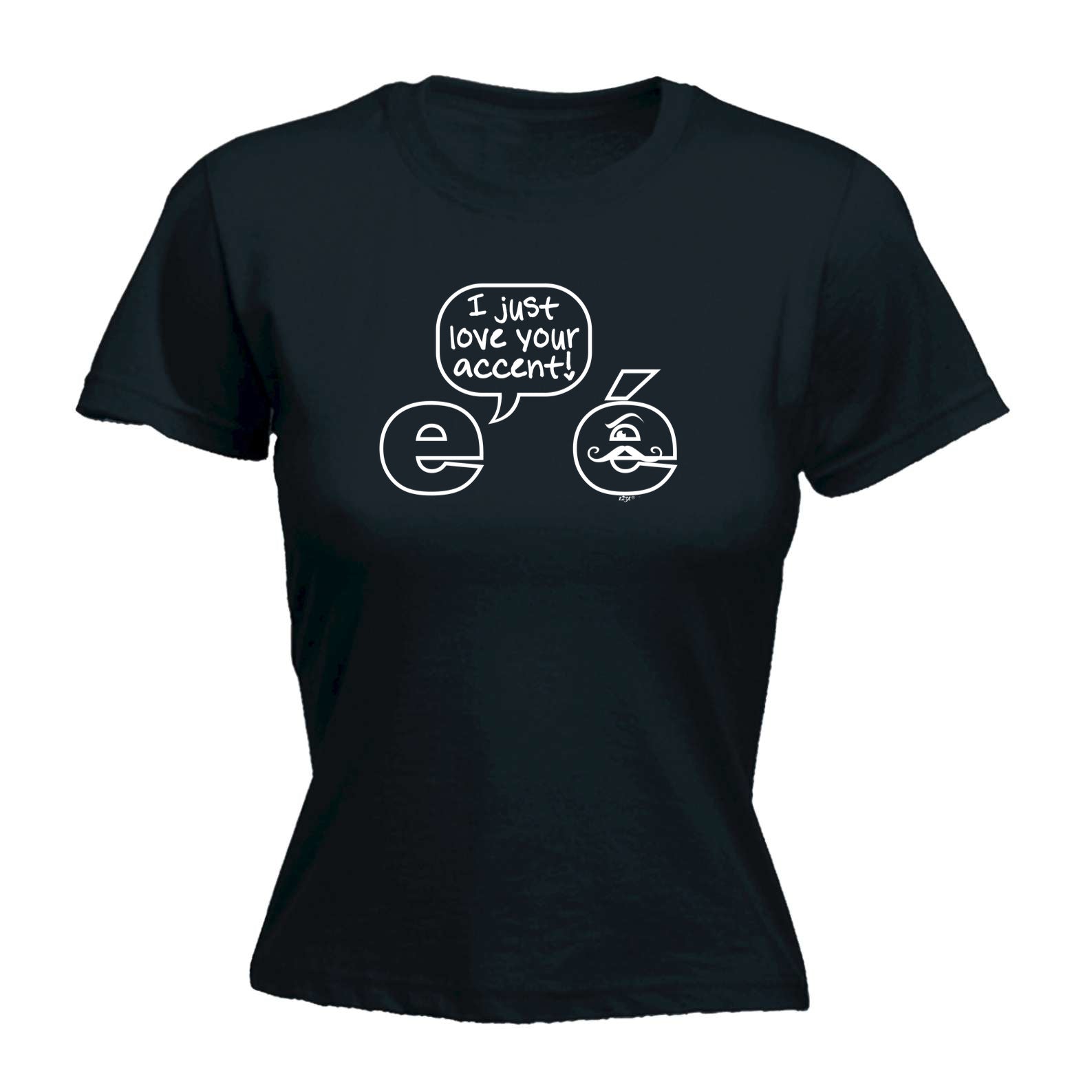 Just Love Your Accent - Funny Womens T-Shirt Tshirt