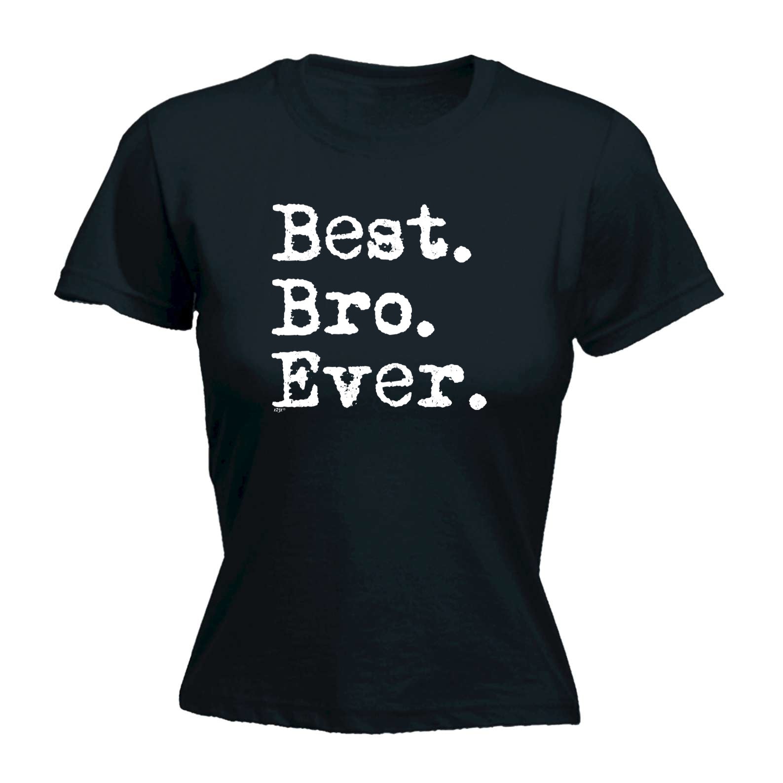 Best Bro Ever Brother - Funny Womens T-Shirt Tshirt