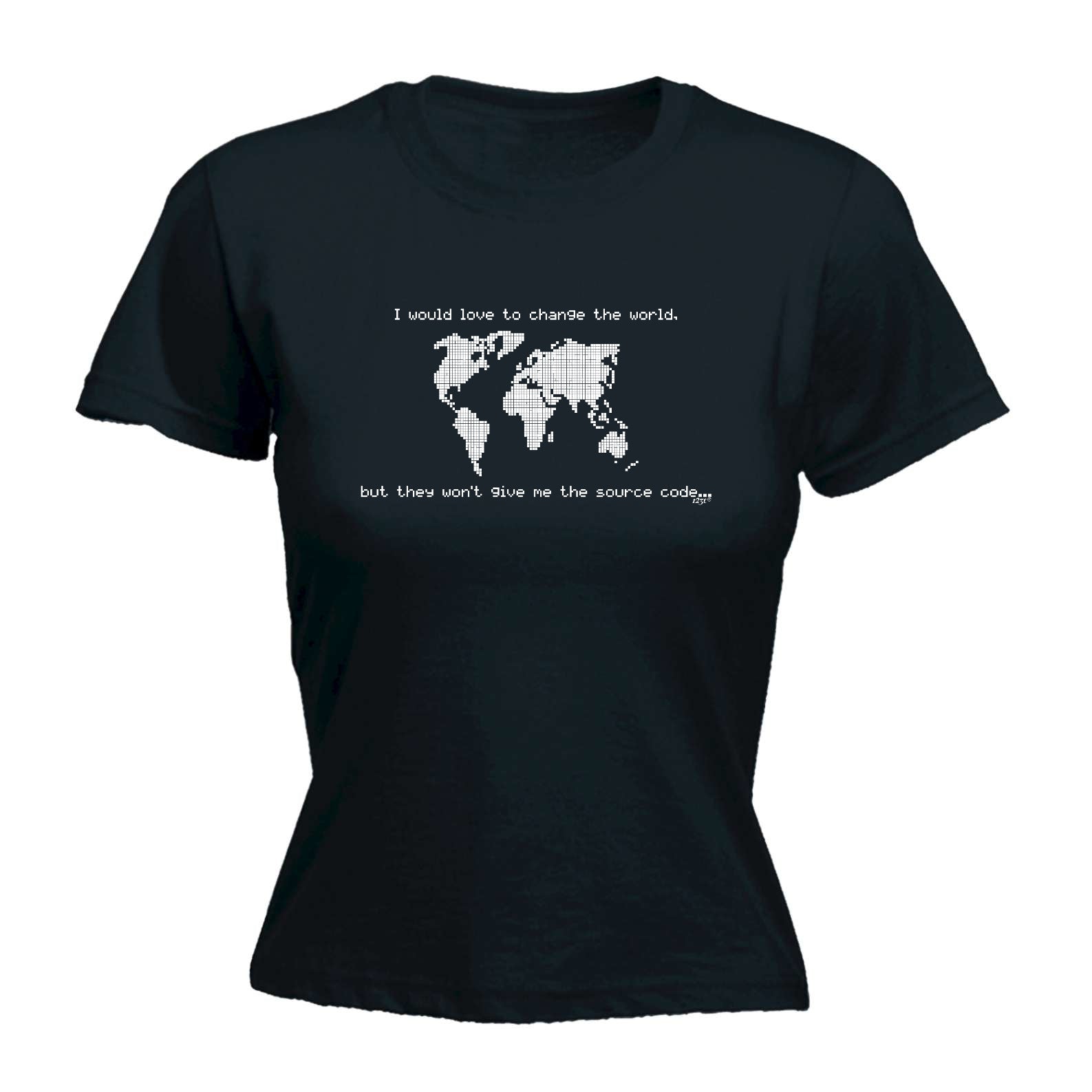 Would Love To Change The World Source Code - Funny Womens T-Shirt Tshirt
