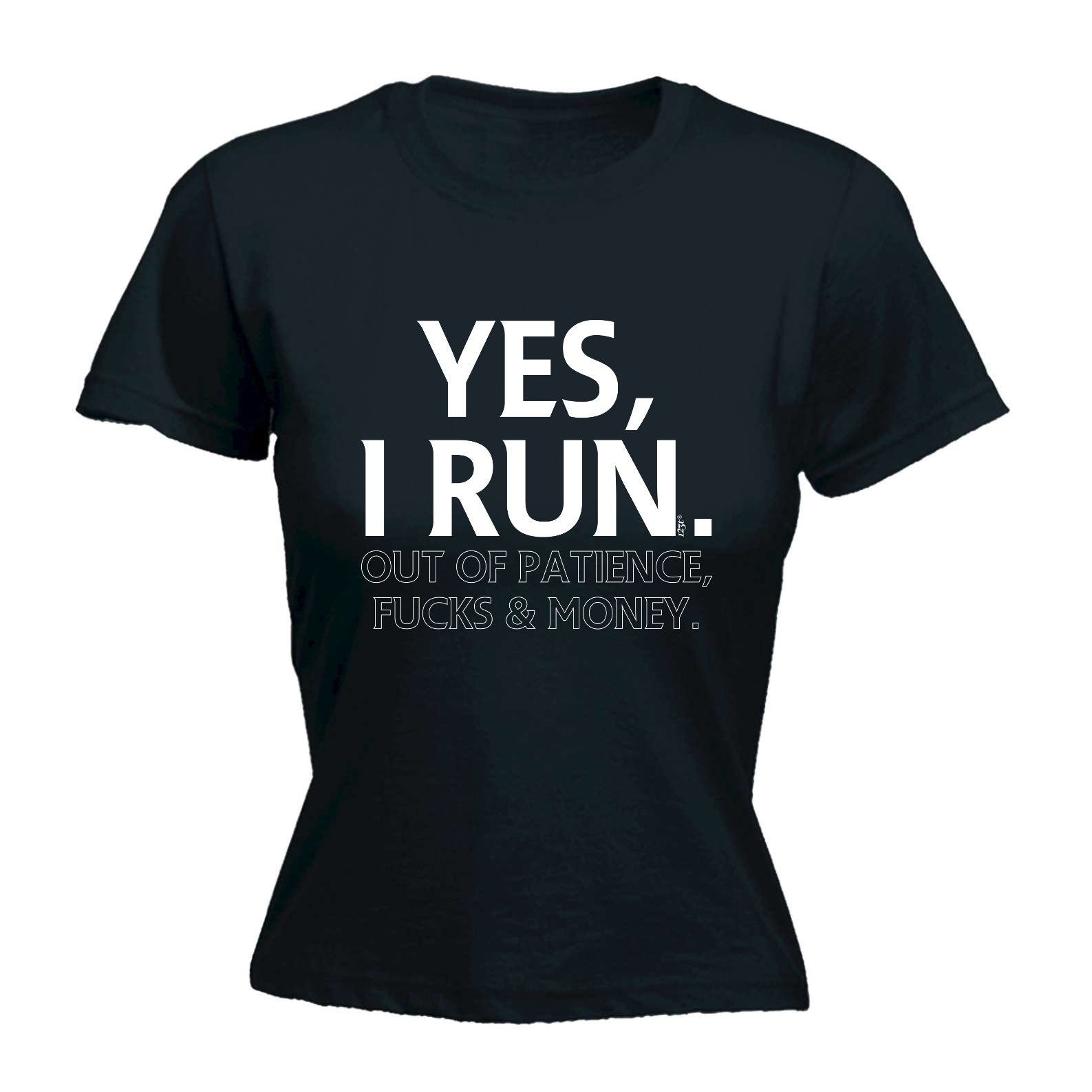 Yes Run Out Of Patience - Funny Womens T-Shirt Tshirt