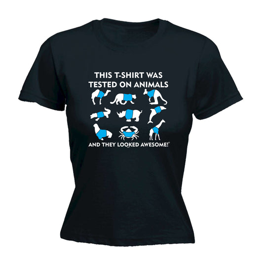 Tested On Animals - Funny Womens T-Shirt Tshirt