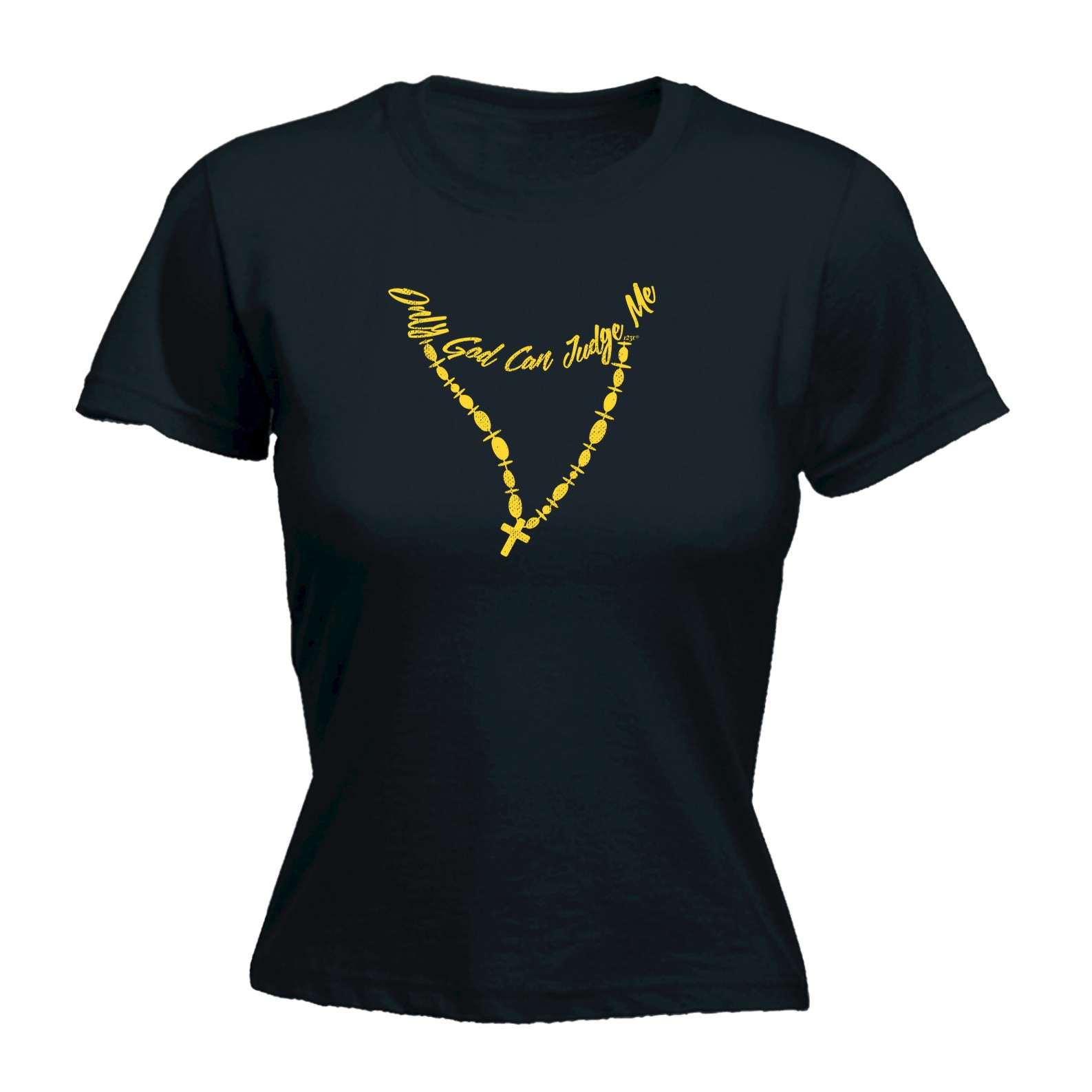 Only God Can Judge Me - Funny Womens T-Shirt Tshirt