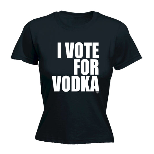 Vote For Vodka - Funny Womens T-Shirt Tshirt