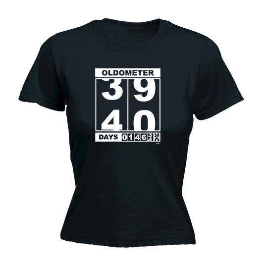 Oldometer 39 40 Days - Funny Womens T-Shirt Tshirt