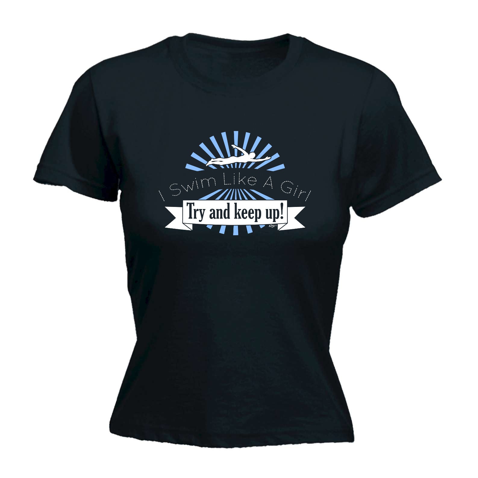 Swim Like A Girl Try And Keep Up - Funny Womens T-Shirt Tshirt