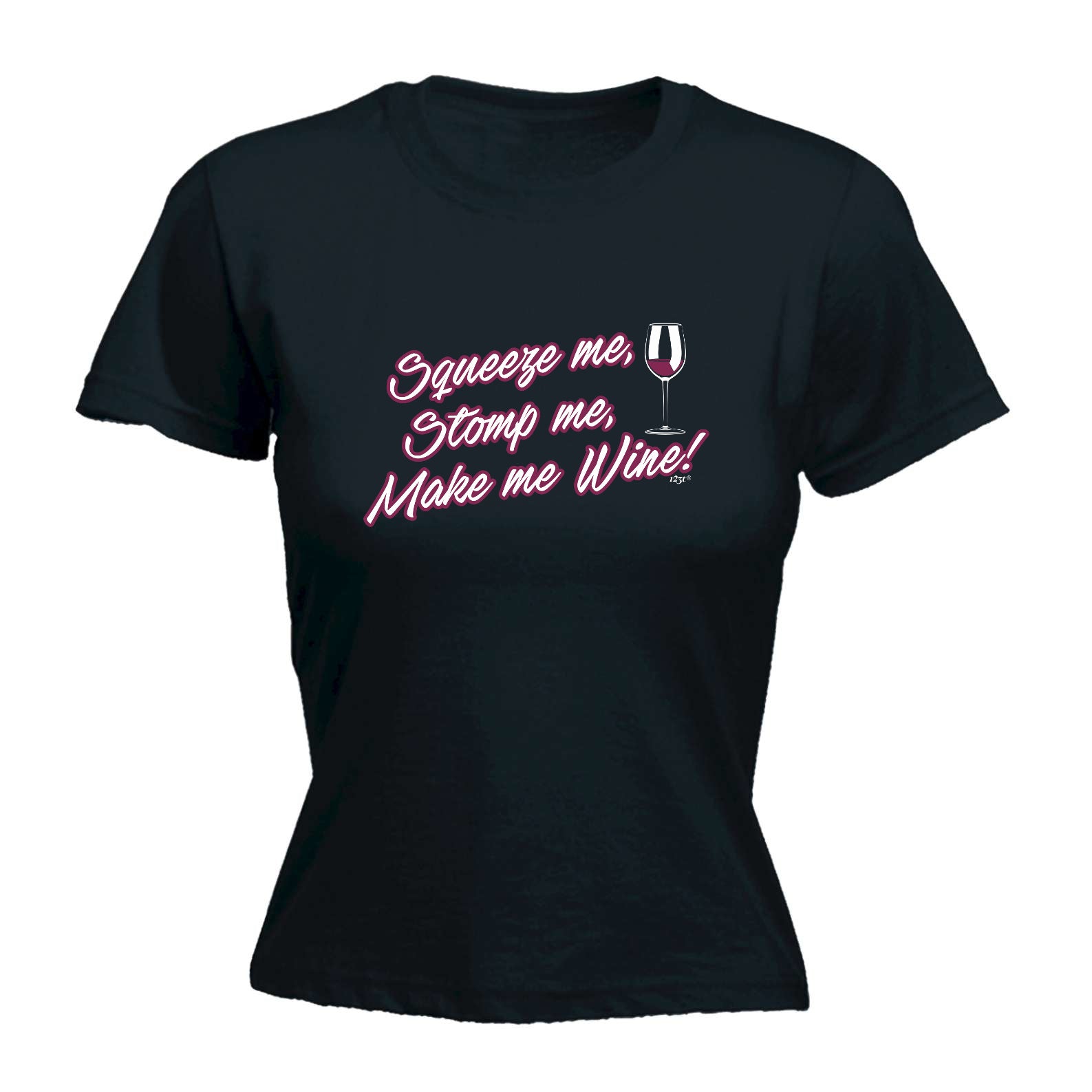 Squeeze Me Stomp Me Wine - Funny Womens T-Shirt Tshirt