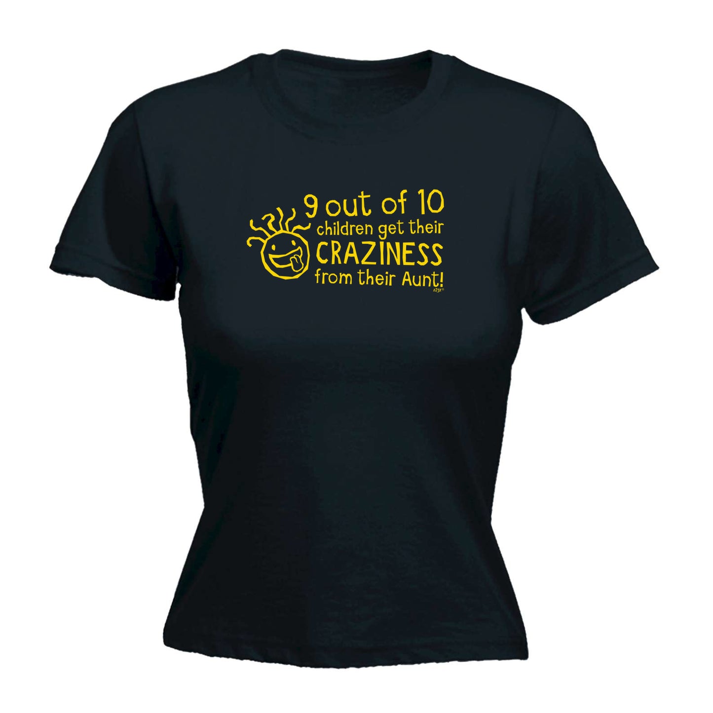 Aunt 9 Out Of 10 Children Craziness - Funny Womens T-Shirt Tshirt