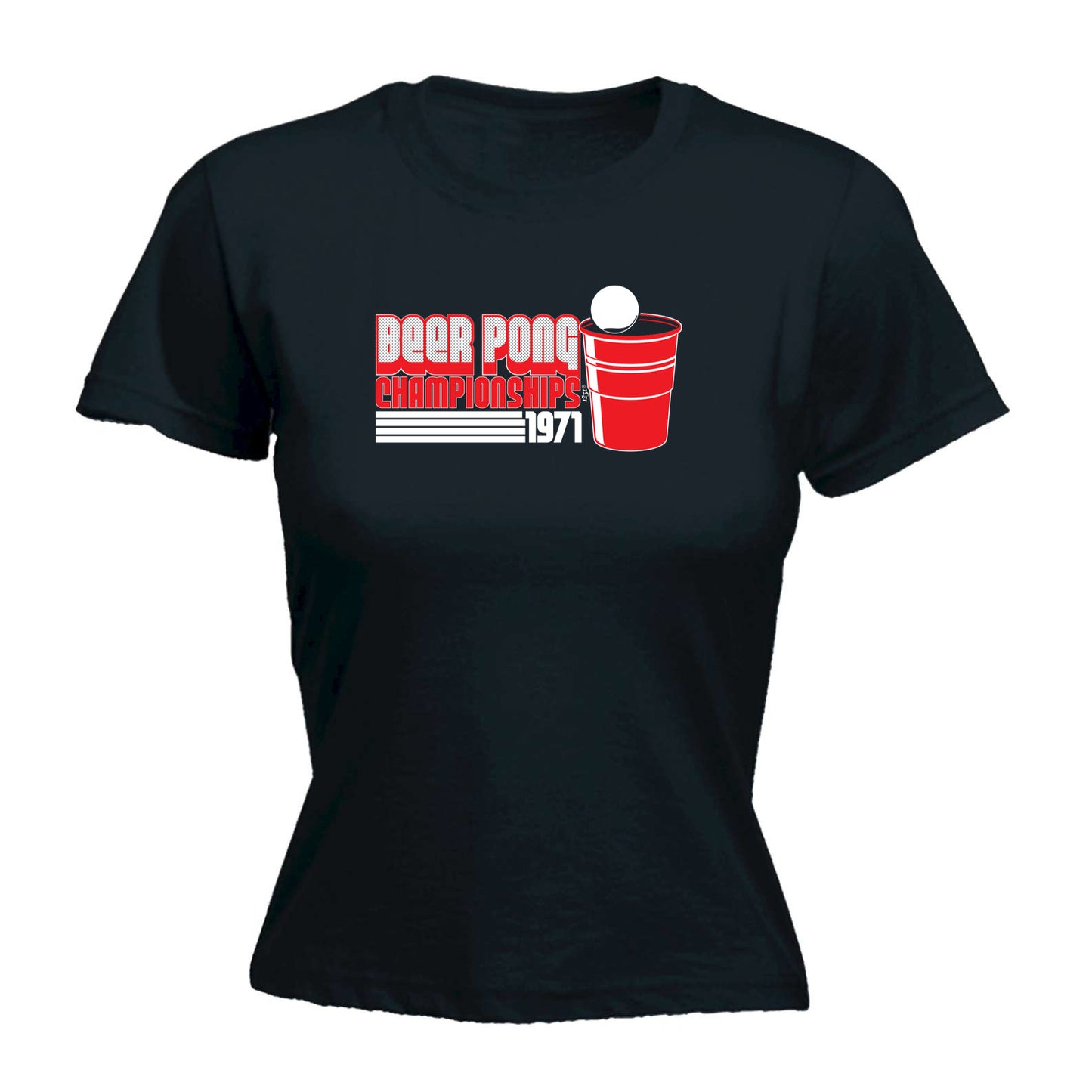Beer Pong Championships - Funny Womens T-Shirt Tshirt