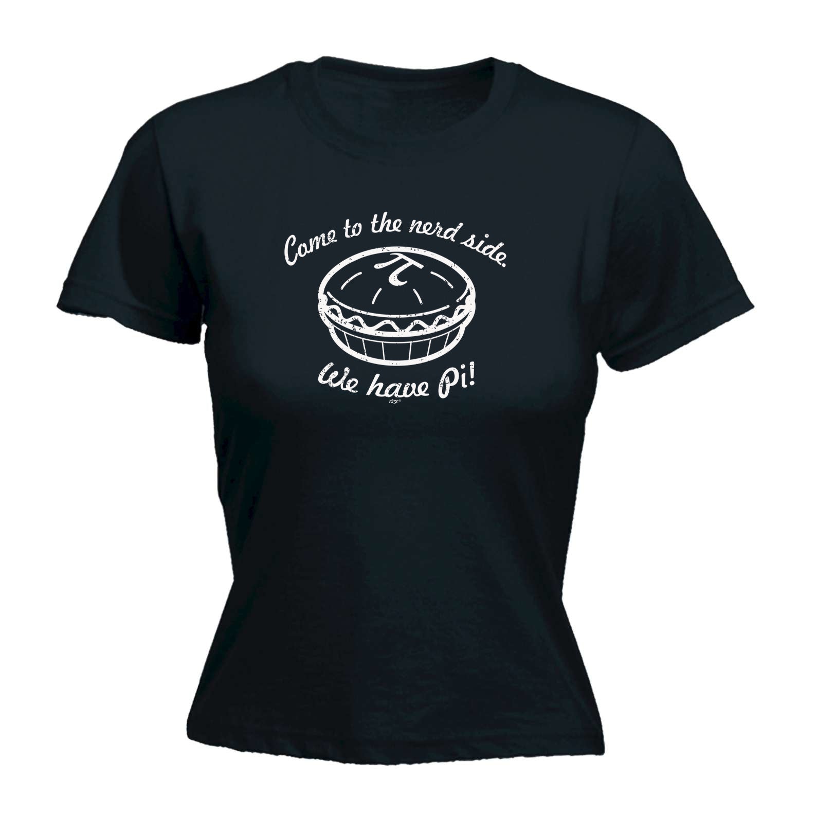 Come To The Nerd Side We Have Pi - Funny Womens T-Shirt Tshirt