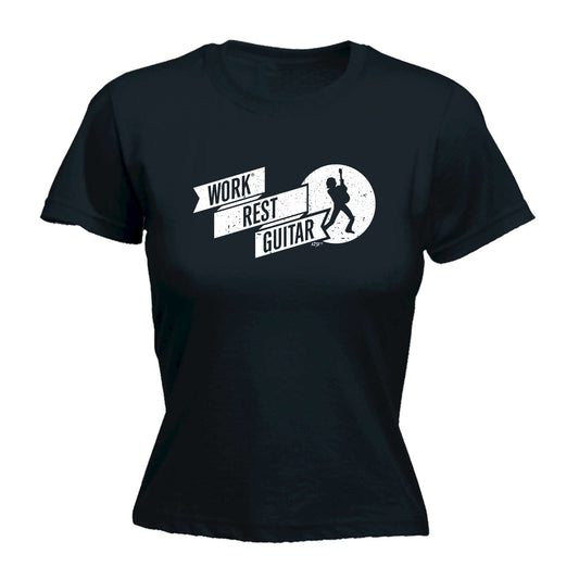 Work Rest Guitar Music - Funny Womens T-Shirt Tshirt
