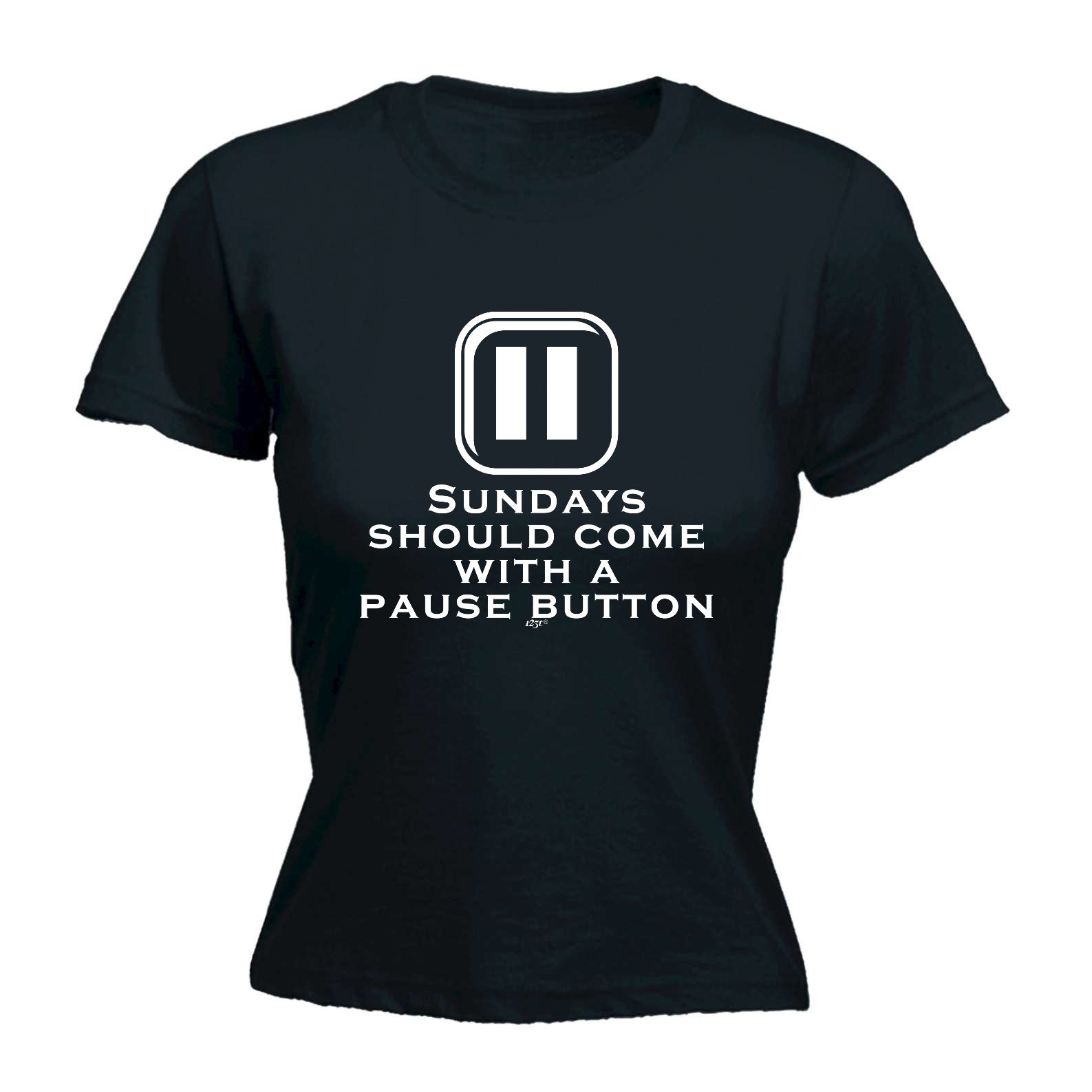 Sundays Should Come With A Pause Button - Funny Womens T-Shirt Tshirt