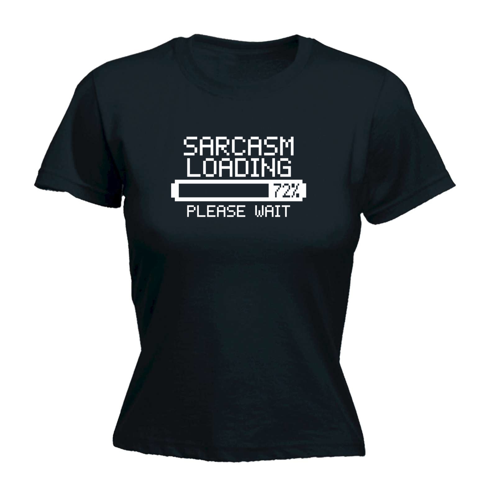Sarcasm Loading Please Wait - Funny Womens T-Shirt Tshirt