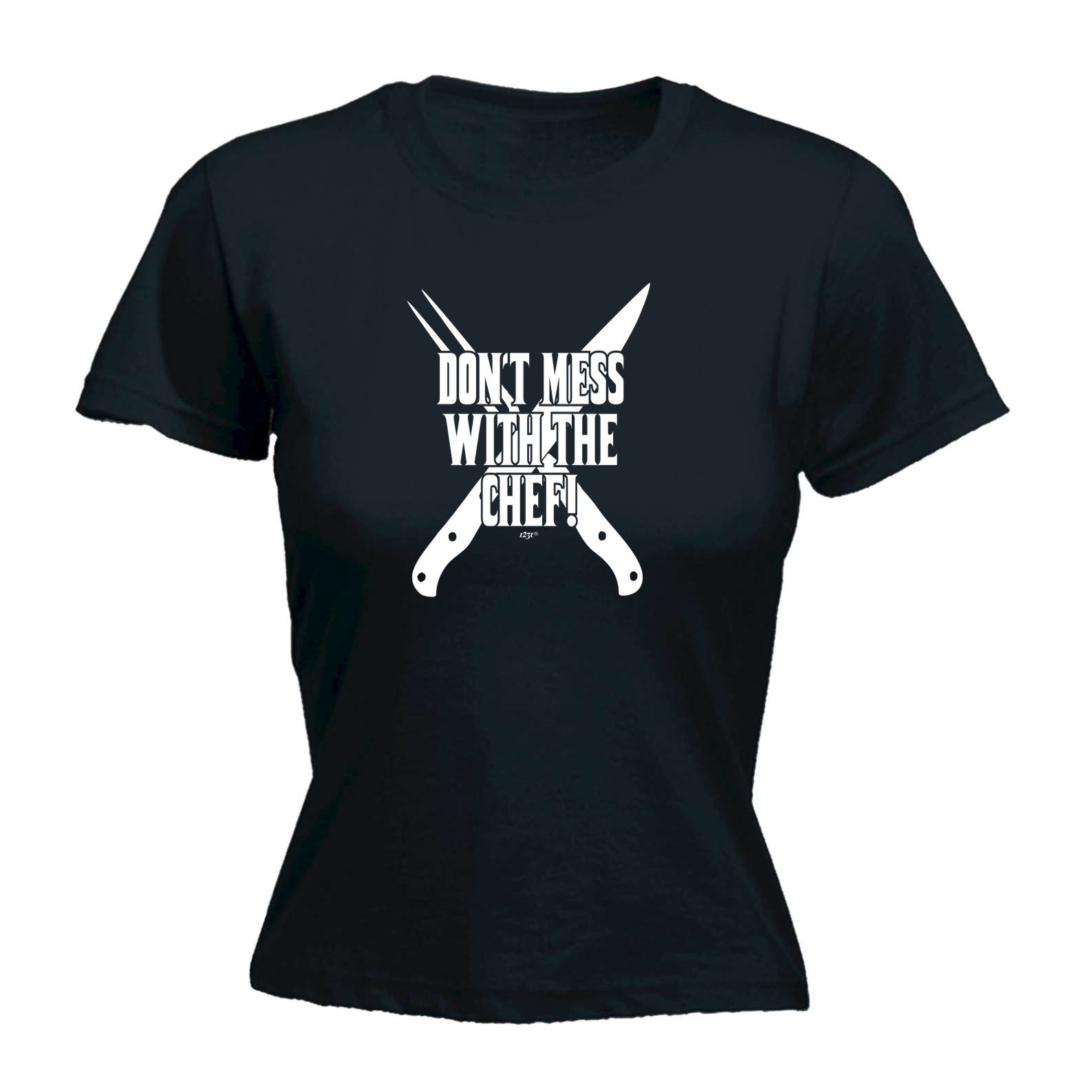Dont Mess With The Chef Kitchen - Funny Womens T-Shirt Tshirt