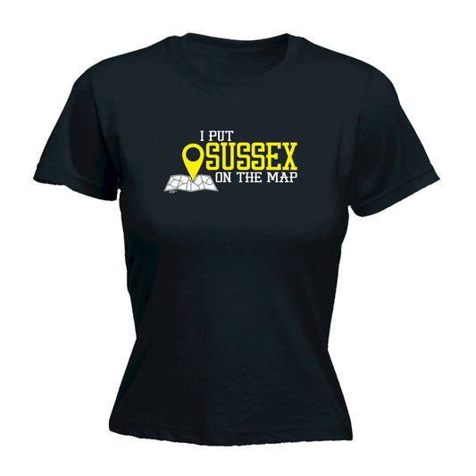 Put On The Map Sussex - Funny Womens T-Shirt Tshirt