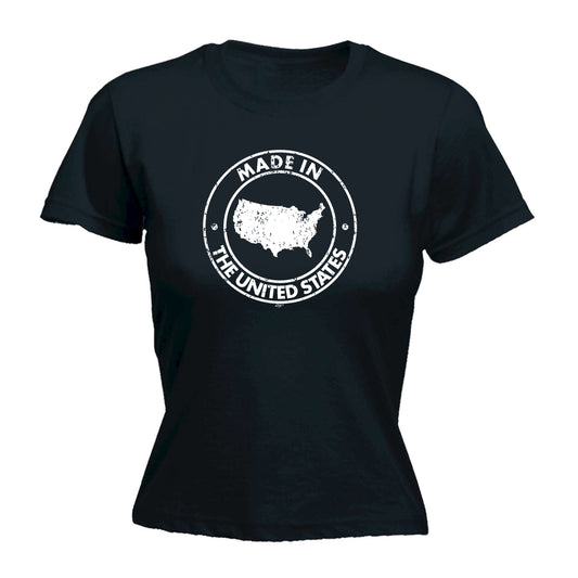 Made In The United States - Funny Womens T-Shirt Tshirt