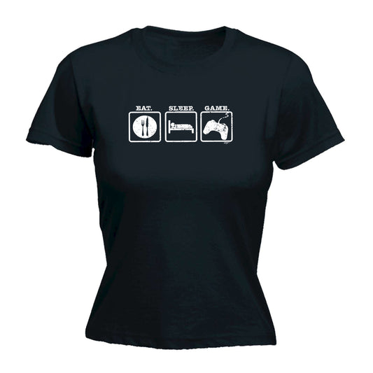 Eat Sleep Game - Funny Womens T-Shirt Tshirt