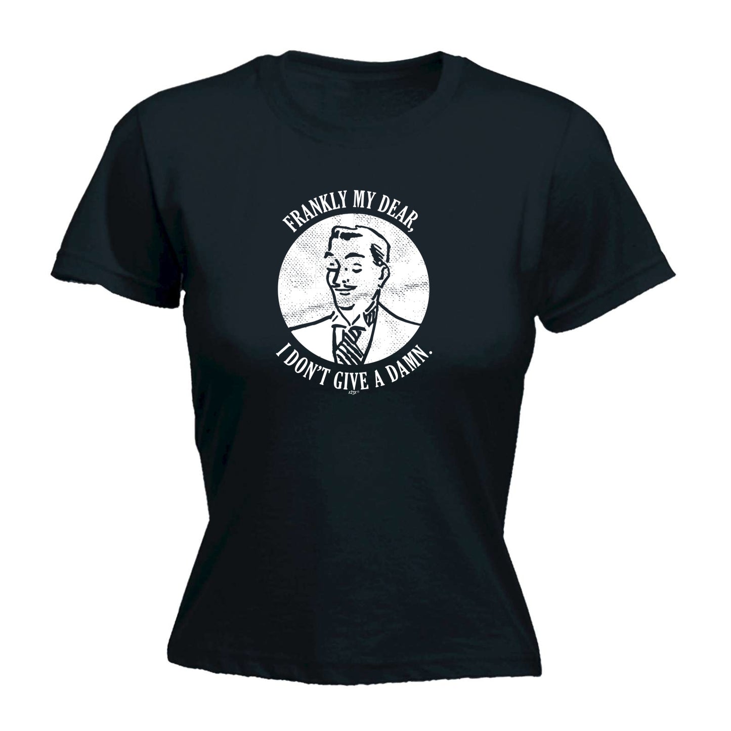 Frankly My Dear - Funny Womens T-Shirt Tshirt