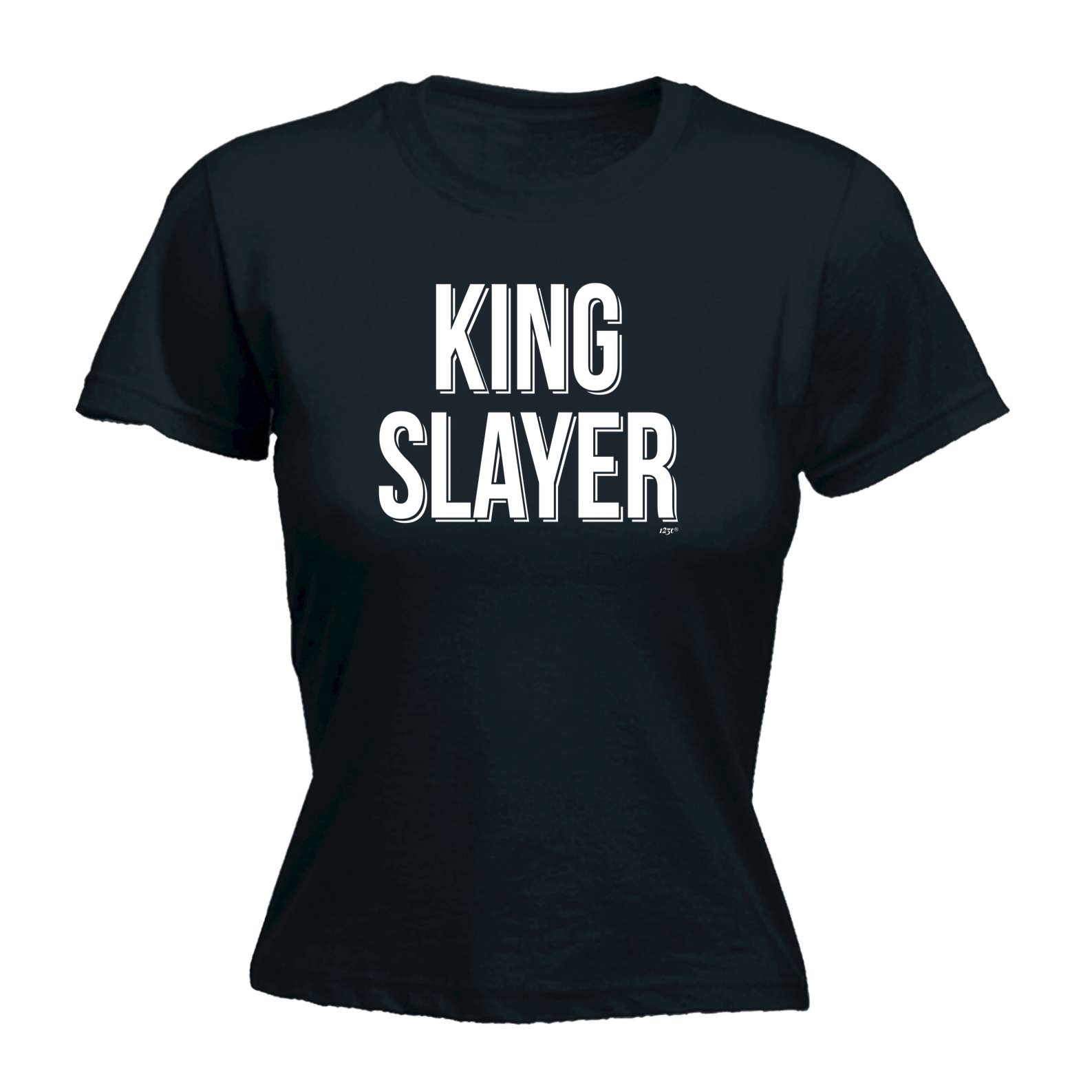 King Slayer - Funny Womens T-Shirt Tshirt
