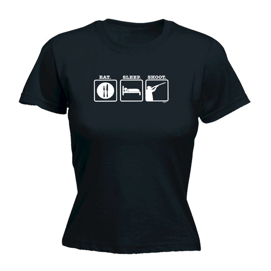 Eat Sleep Shoot - Funny Womens T-Shirt Tshirt