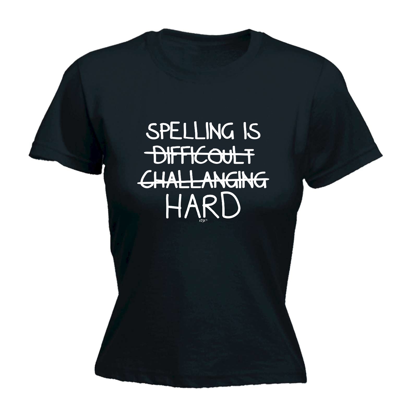 Spelling Is Hard - Funny Womens T-Shirt Tshirt
