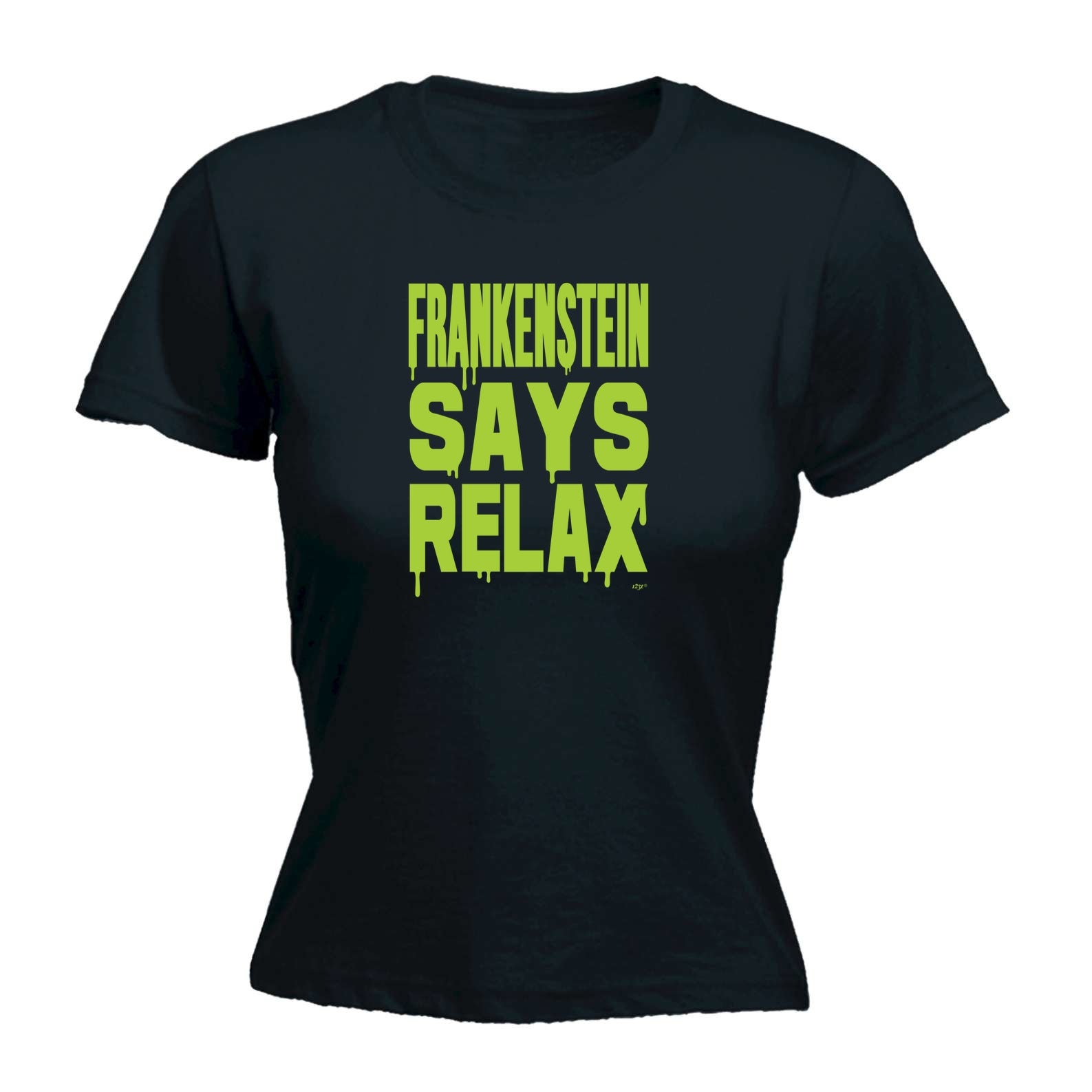 Frankenstein Says Relax - Funny Womens T-Shirt Tshirt