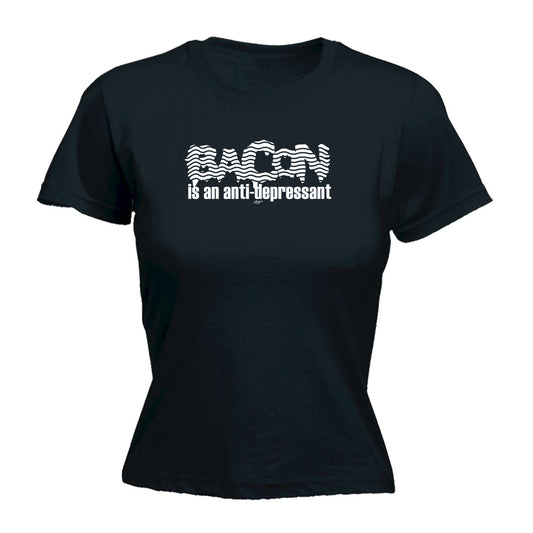 Bacon Is An Ant Depressant - Funny Womens T-Shirt Tshirt