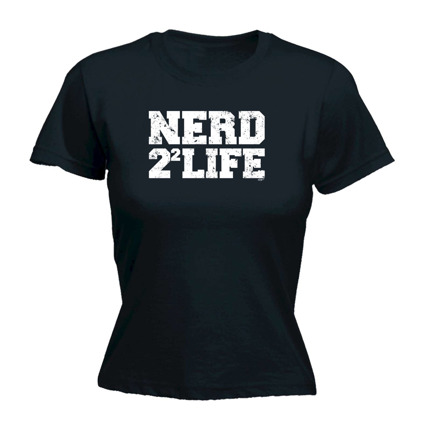 Nerd Four Life - Funny Womens T-Shirt Tshirt