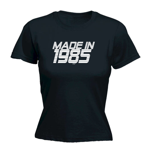 Made In 1985 - Funny Womens T-Shirt Tshirt