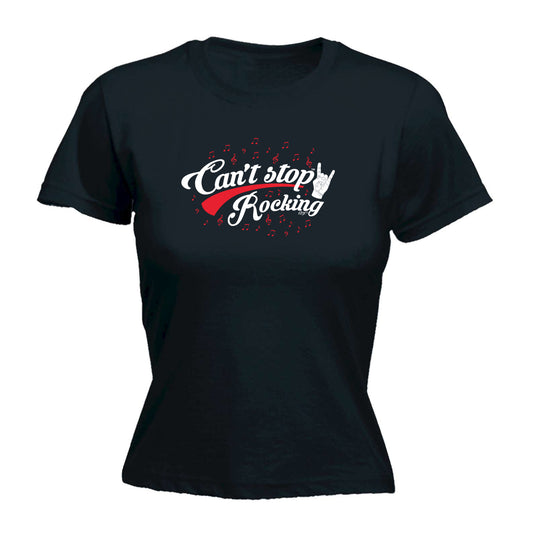Cant Stop Rocking Music - Funny Womens T-Shirt Tshirt