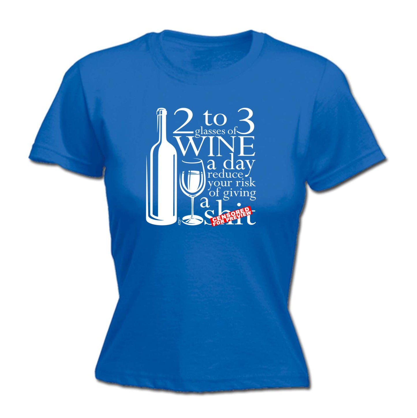 2 To 3 Glasses Of Wine Reduces Giving - Funny Womens T-Shirt Tshirt