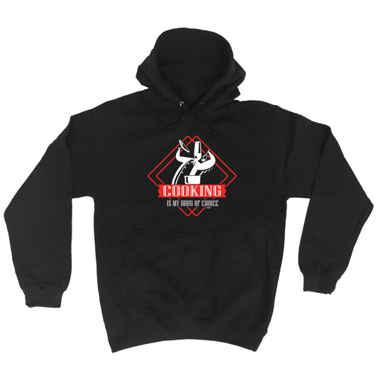 Cooking Is My Choice - Funny Hoodies Hoodie