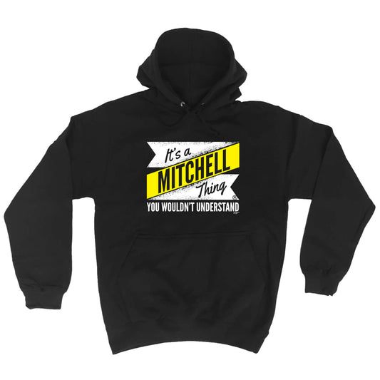 Mitchell V2 Surname Thing - Funny Hoodies Hoodie