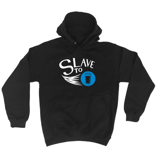 Slave To Beer - Funny Hoodies Hoodie