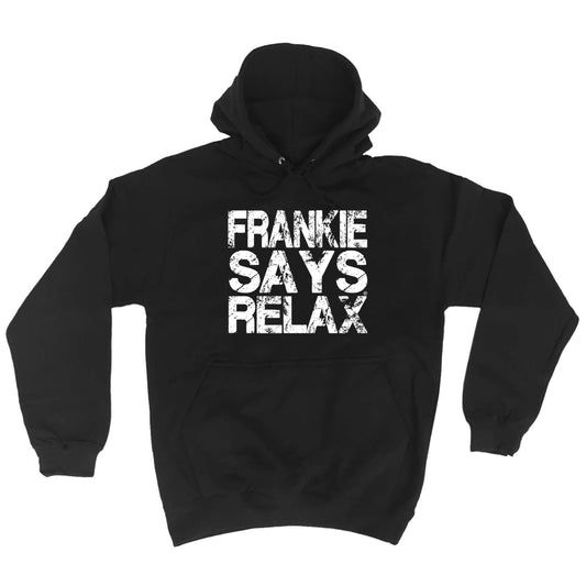 Frankie Says Relax Distress White - Funny Hoodies Hoodie