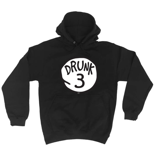 Drunk 3 - Funny Hoodies Hoodie