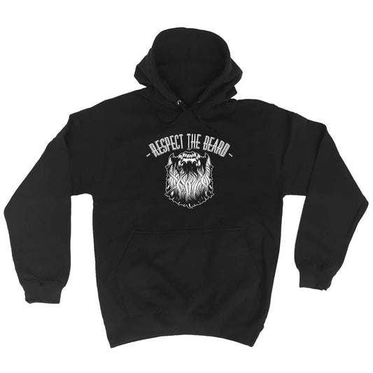 Respect The Beard - Funny Hoodies Hoodie