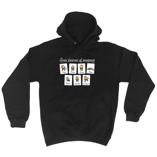Seven Dwarves Of Menopause - Funny Hoodies Hoodie