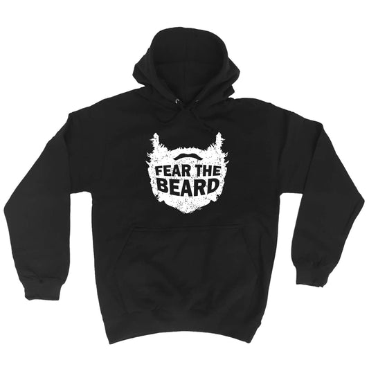 Fear The Beard - Funny Hoodies Hoodie