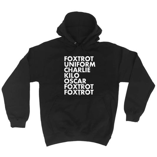Foxtrot Uniform Charlie Kilo - Funny Hoodies Hoodie