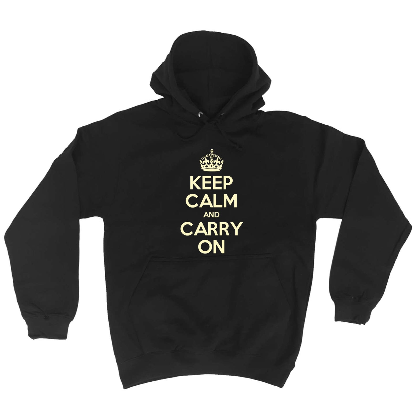 Keep Calm And Carry On - Funny Hoodies Hoodie