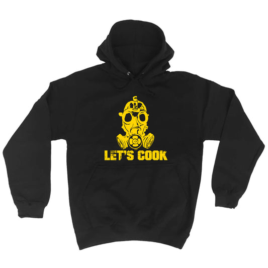 Lets Cook Chef - Funny Hoodies Hoodie