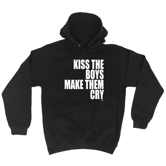 Kiss The Boys Make Them Cry - Funny Hoodies Hoodie
