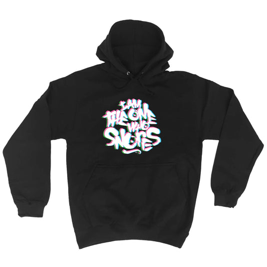 The One Who Snores - Funny Hoodies Hoodie